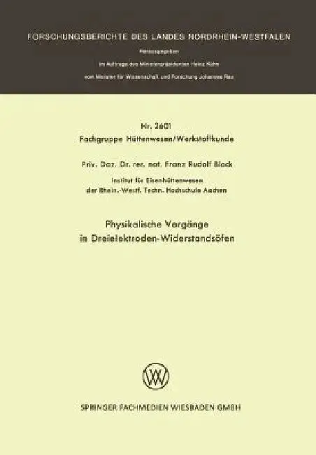Cover of Physikalische Vorgänge in Dreielektroden-Widerstandsöfen