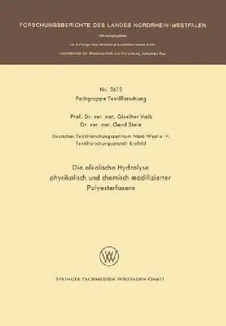 Cover of Die Alkalische Hydrolyse Physikalisch Und Chemisch Modifizierter Polyesterfasern
