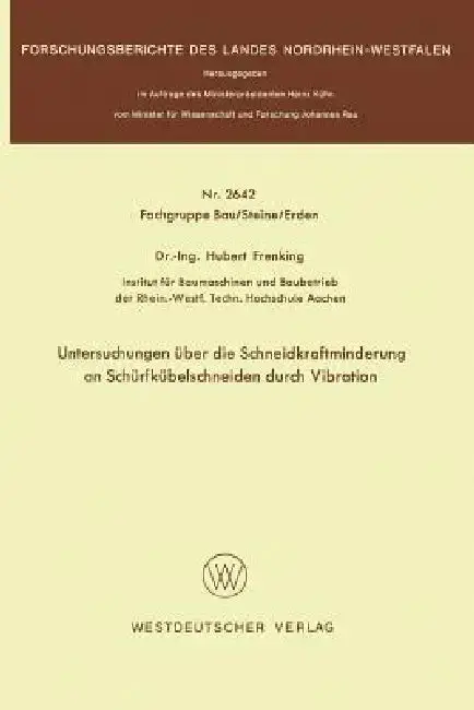 Cover of Untersuchungen Über Die Schneidkraftminderung an Schürfkübelschneiden Durch Vibration