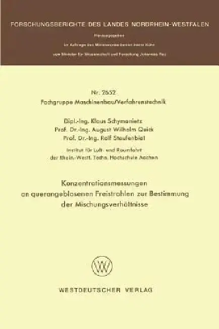 Cover of Konzentrationsmessungen an Querangeblasenen Freistrahlen Zur Bestimmung Der Mischungsverhältnisse