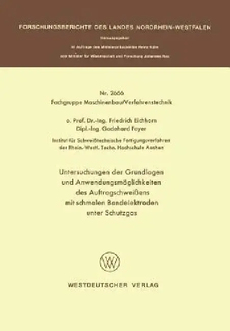 Cover of Untersuchungen Der Grundlagen Und Anwendungsmöglichkeiten Des Auftragschweißens Mit Schmalen Bandelektroden Unter Schutzgas