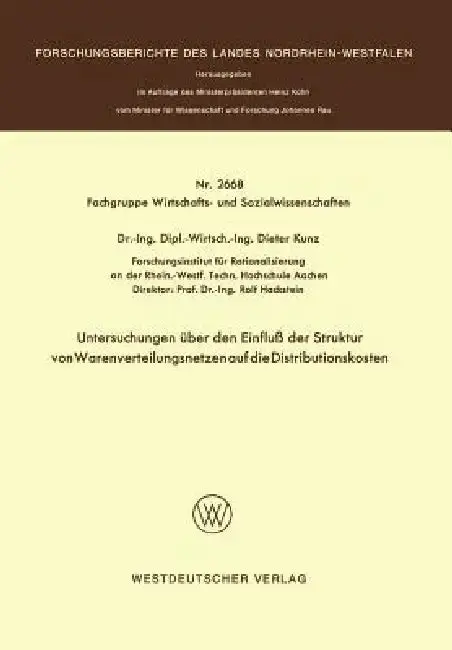 Cover of Untersuchungen Über Den Einfluß Der Struktur Von Warenverteilungsnetzen Auf Die Distributionskosten
