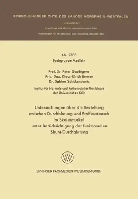 Cover of Untersuchungen über die Beziehung zwischen Durchblutung und Stoffaustausch im Skeletmuskel unter Berücksichtigung der funktionellen shunt-Durchblutung