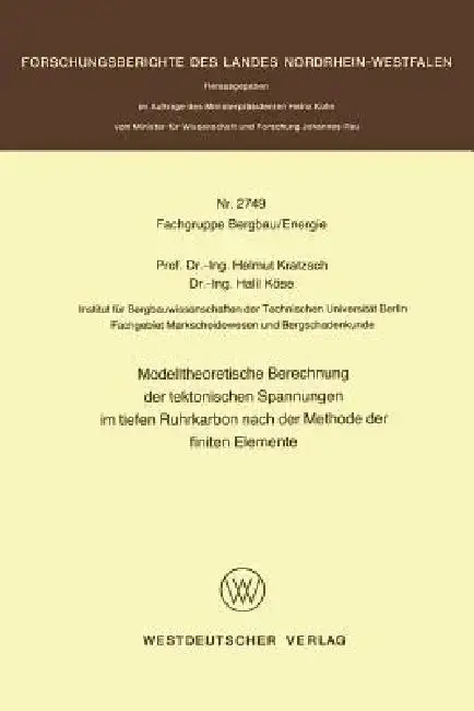 Cover of Modelltheoretische Berechnung Der Tektonischen Spannungen Im Tiefen Ruhrkarbon Nach Der Methode Der Finiten Elemente