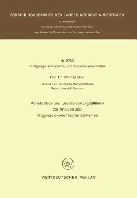 Cover of Konstruktion Und Einsatz Von Digitalfiltern Zur Analyse Und Prognose Ökonomischer Zeitreihen