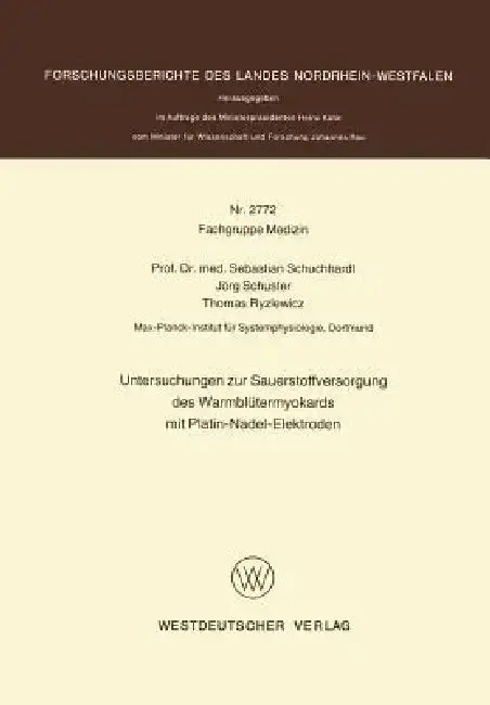 Cover of Untersuchungen Zur Sauerstoffversorgung Des Warmblütermyokards Mit Platin-Nadel-Elektroden