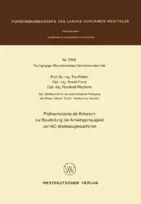 Cover of Prüfwerkstücke ALS Kriterium Zur Beurteilung Der Arbeitsgenauigkeit Von Nc-Werkzeugmaschinen