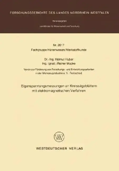Cover of Eigenspannungsmessungen an Kreissägeblättern Mit Elektromagnetischen Verfahren