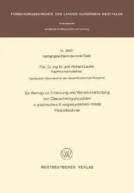 Cover of Ein Beitrag Zur Erfassung Und Weiterverarbeitung Von Oberschwingungsdaten in Elektrischen Energiesystemen Mittels Prozeßrechner