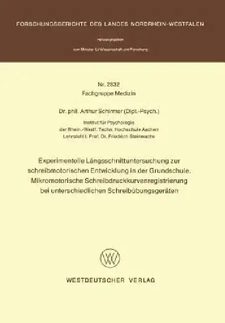 Cover of Experimentelle Längsschnittuntersuchung Zur Schreibmotorischen Entwicklung in Der Grundschule. Mikromotorische Schreibdruckkurvenregistrierung Bei Unt