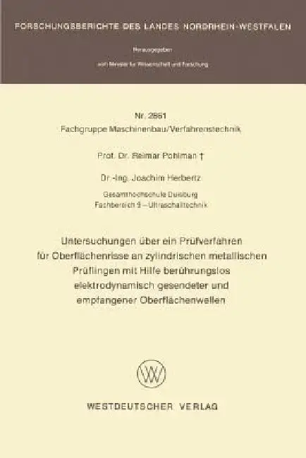 Cover of Untersuchungen Über Ein Prüfverfahren Für Oberflächenrisse an Zylindrischen Metallischen Prüflingen Mit Hilfe Berührungslos Elektrodynamisch Gesendete