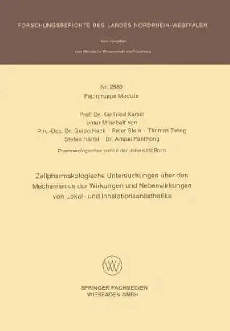 Cover of Zellpharmakologische Untersuchungen Über Den Mechanismus Der Wirkungen Und Nebenwirkungen Von Lokal- Und Inhalationsanästhetika