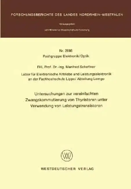 Cover of Untersuchungen Zur Vereinfachten Zwangskommutierung Von Thyristoren Unter Verwendung Von Leistungstransistoren