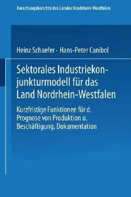 Cover of Sektorales Industriekonjunkturmodell Für Das Land Nordrhein-Westfalen