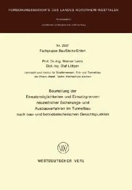 Cover of Beurteilung Der Einsatzmöglichkeiten Und Einsatzgrenzen Neuzeitlicher Sicherungs- Und Ausbauverfahren Im Tunnelbau Nach Bau- Und Betriebstechnischen G