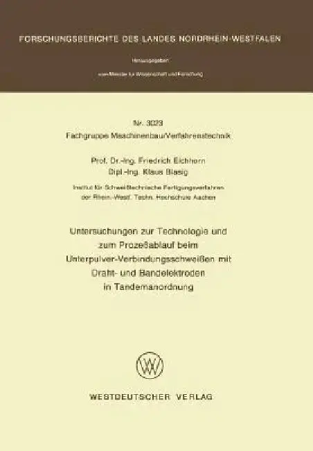 Cover of Untersuchungen Zur Technologie Und Zum Prozeßablauf Beim Unterpulver-Verbindungsschweißen Mit Draht- Und Bandelektroden in Tandemanordnung