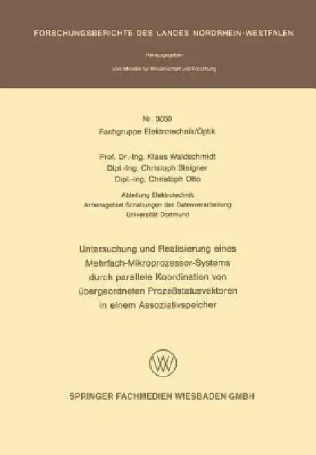 Cover of Untersuchung Und Realisierung Eines Mehrfach-Mikroprozessor-Systems Durch Parallele Koordination Von Übergeordneten Prozeßstatusvektoren in Einem Asso
