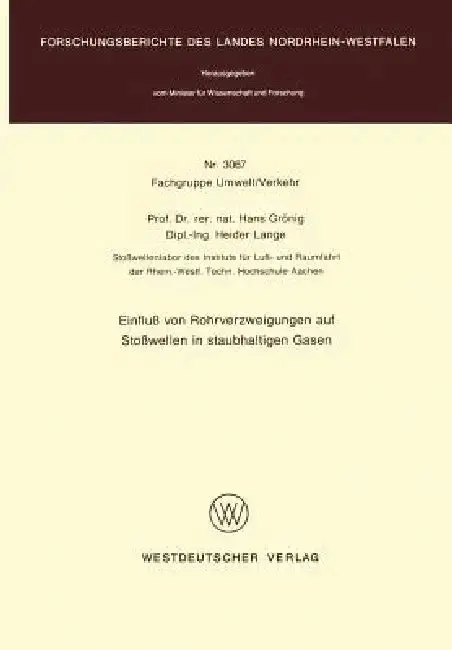 Cover of Einfluß Von Rohrverzweigungen Auf Stoßwellen in Staubhaltigen Gasen