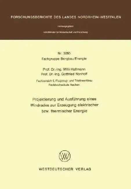 Cover of Projektierung Und Ausführung Eines Windrades Zur Erzeugung Elektrischer Bzw. Thermischer Energie