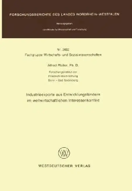 Cover of Industrieexporte Aus Entwicklungsländern Im Weltwirtschaftlichen Interessenkonflikt
