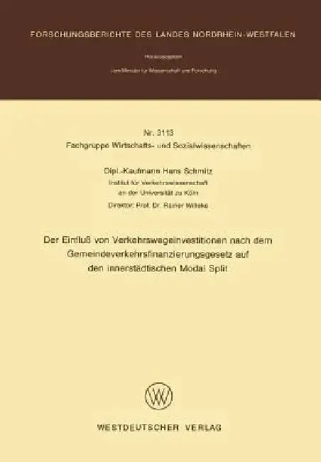 Cover of Der Einfluß Von Verkehrswegeinvestitionen Nach Dem Gemeindeverkehrsfinanzierungsgesetz Auf Den Innerstädtischen Modal Split