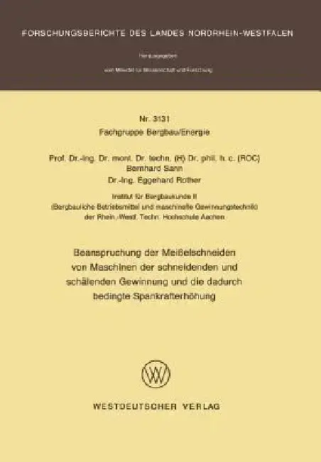 Cover of Beanspruchung Der Meißelschneiden Von Maschinen Der Schneidenden Und Schälenden Gewinnung Und Die Dadurch Bedingte Spankrafterhöhung