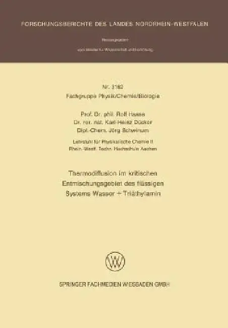 Cover of Thermodiffusion Im Kritischen Entmischungsgebiet Des Flüssigen Systems Wasser + Triäthylamin