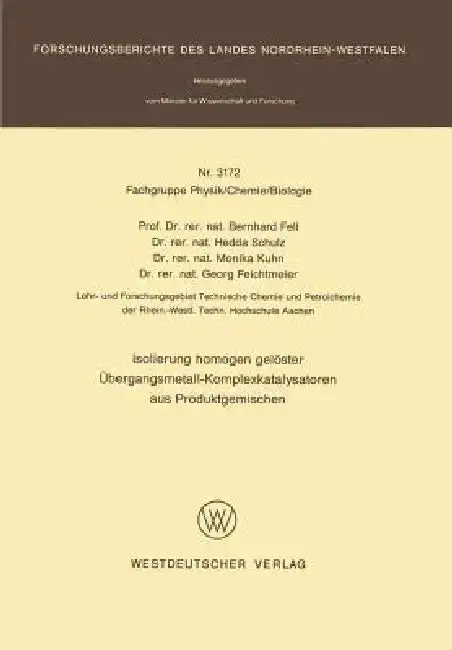Cover of Isolierung Homogen Gelöster Übergangsmetall-Komplexkatalysatoren Aus Produktgemischen