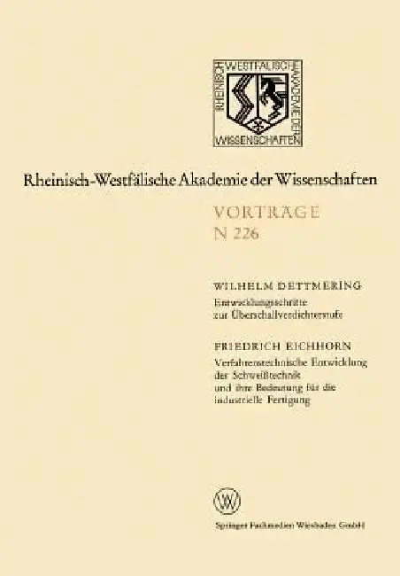 Cover of Entwicklungsschritte Zur Überschallverdichterstufe. Verfahrenstechnische Entwicklung Der Schweißtechnik Und Ihre Bedeutung Für Die Industrielle Fertig
