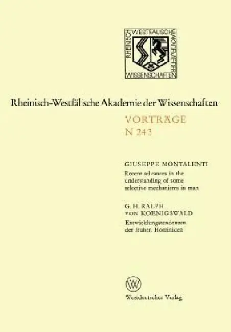 Cover of Recent Advances in the Understanding of Some Selective Mechanisms in Man. Entwicklungstendenzen Der Frühen Hominiden