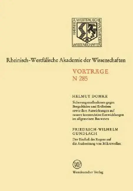 Cover of Sicherungsmaßnahmen Gegen Bergschäden Und Erdbeben Sowie Ihre Auswirkungen Auf Neuere Konstruktive Entwicklungen Im Allgemeinen Bauwesen