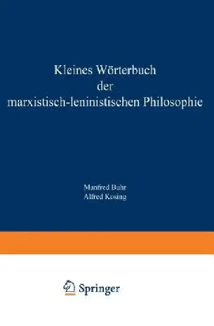 Cover of Kleines Wörterbuch Der Marxistisch-Leninistischen Philosophie