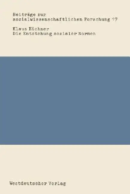 Cover of Die Entstehung Sozialer Normen