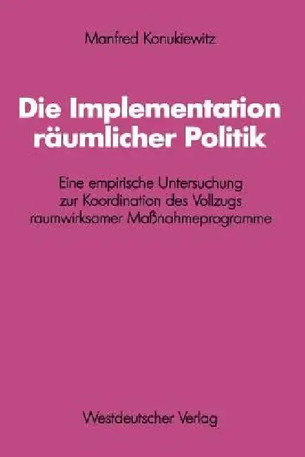 Cover of Die Implementation Räumlicher Politik