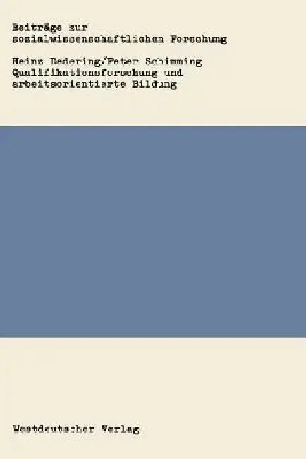 Cover of Qualifikationsforschung Und Arbeitsorientierte Bildung