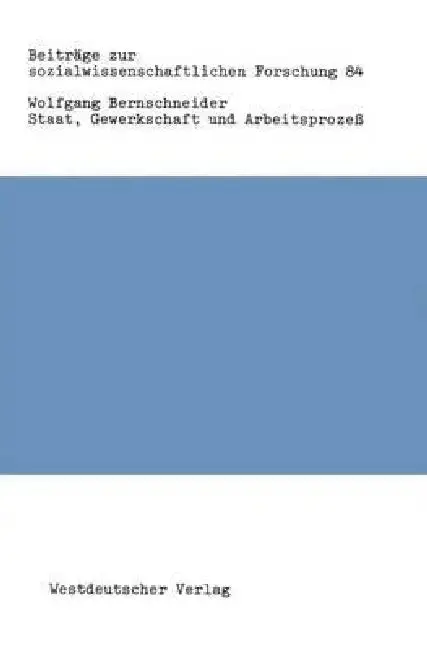 Cover of Staat, Gewerkschaft Und Arbeitsprozeß