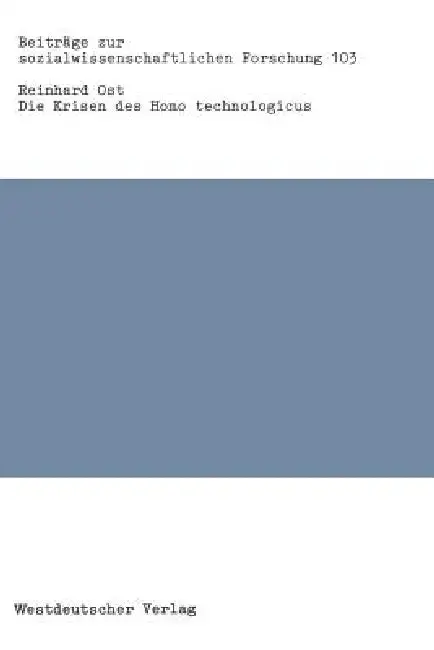 Cover of Die Krisen Des Homo Technologicus