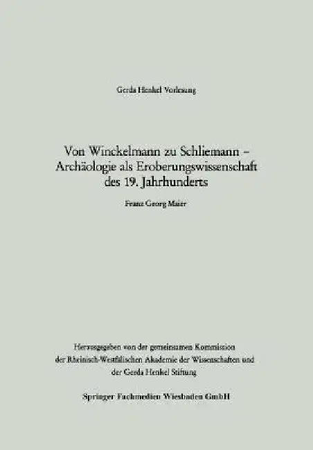 Cover of Von Winckelmann Zu Schliemann -- Archäologie ALS Eroberungswissenschaft Des 19. Jahrhunderts
