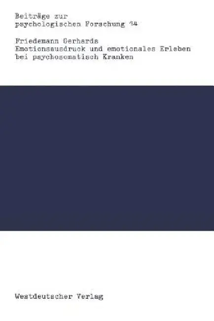 Cover of Emotionsausdruck Und Emotionales Erleben Bei Psychosomatisch Kranken