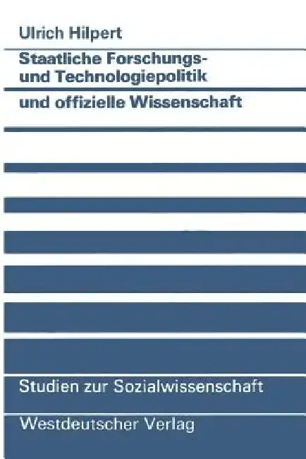Cover of Staatliche Forschungs- Und Technologiepolitik Und Offizielle Wissenschaft