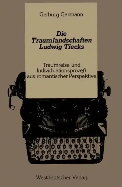 Cover of Die Traumlandschaften Ludwig Tiecks