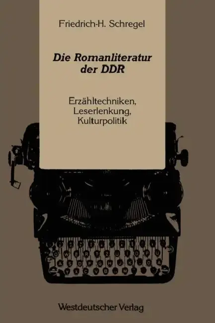 Cover of Die Romanliteratur Der DDR