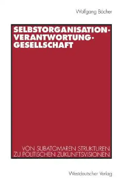 Cover of Selbstorganisation, Verantwortung, Gesellschaft
