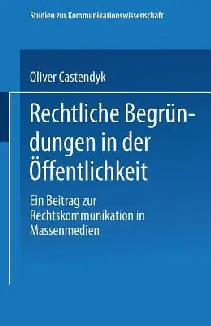 Cover of Rechtliche Begründungen in Der Öffentlichkeit