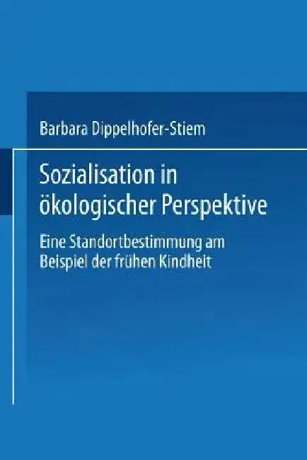 Cover of Sozialisation in Ökologischer Perspektive