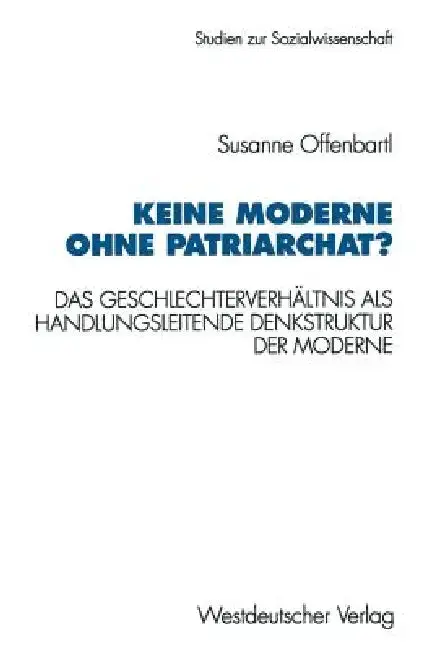 Cover of Keine Moderne Ohne Patriarchat?