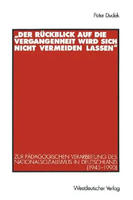 Cover of "Der Rückblick Auf Die Vergangenheit Wird Sich Nicht Vermeiden Lassen"