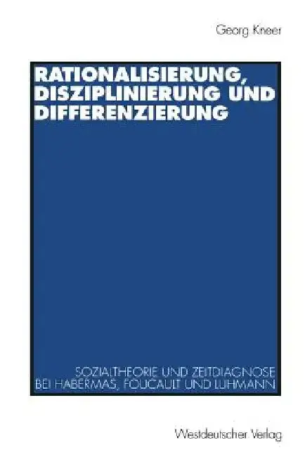 Cover of Rationalisierung, Disziplinierung Und Differenzierung