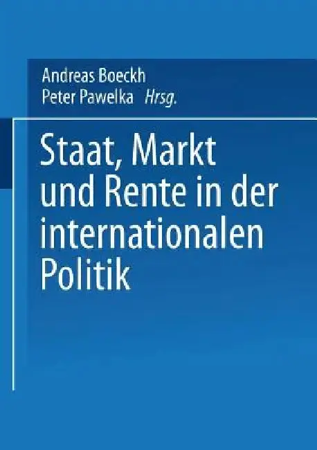 Cover of Staat, Markt Und Rente in Der Internationalen Politik