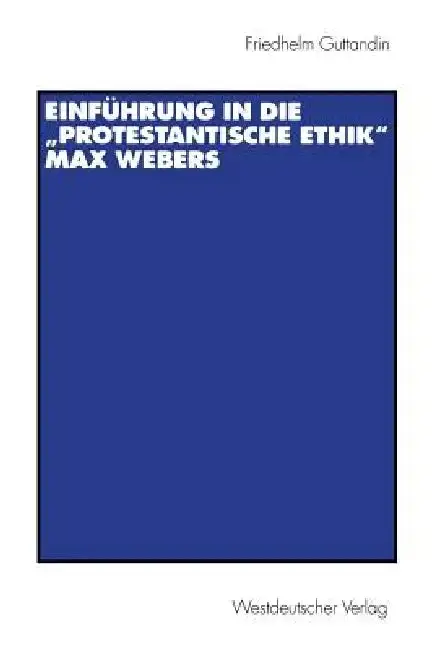 Cover of Einführung in Die "Protestantische Ethik" Max Webers